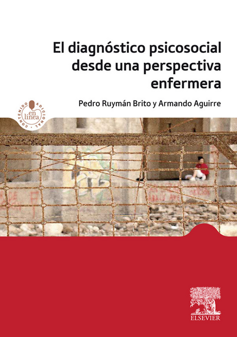 El diagnóstico psicosocial desde una perspectiva enfermera -  Pedro Ruyman Brito Brito,  Armando Aguirre Jaime