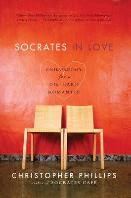 Socrates in Love - Christopher Phillips