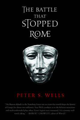 The Battle That Stopped Rome - Peter S. Wells