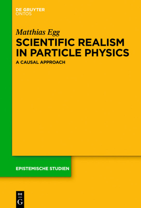 Scientific Realism in Particle Physics - Matthias Egg