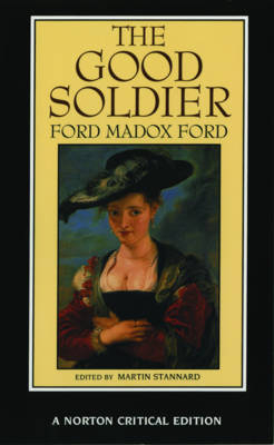 Good Soldier - Ford Maddox Ford, Martin Stannard