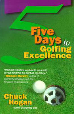 Five Days to Golfing Excellence