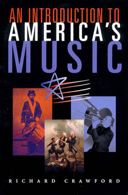 An Introduction to America's Music - Richard Crawford