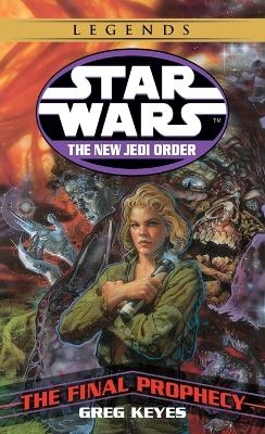 The Final Prophecy: Star Wars Legends - Greg Keyes