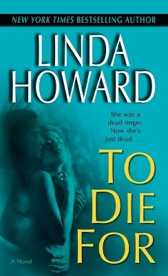 To Die For - Linda Howard