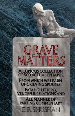 Grave Matters - E.R. Shushan