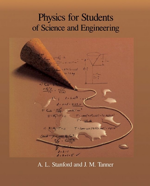 Physics for Students of Science and Engineering -  A. L. Stanford,  J. M. Tanner