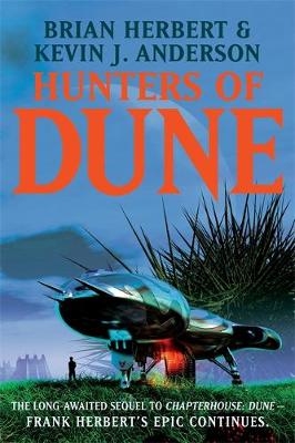 Hunters of Dune - Brian Herbert, Kevin J. Anderson