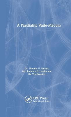 A Paediatric Vade-Mecum, 14Ed - Timothy G Barrett, a Lander, V Diwakar