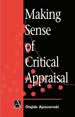 Making Sense of Critical Appraisal - Olajide Ajetunmobi