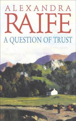 A Question Of Trust - Alexandra Raife