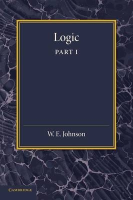 Logic, Part 1 - W. E. Johnson