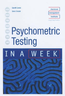 Psychometric Testing in a Week - Gareth Lewis, Gene Crozier