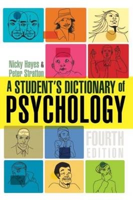 A Student's Dictionary of Psychology 4th Edition - Peter Stratton, Nicky Hayes