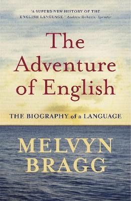 The Adventure Of English - Melvyn Bragg