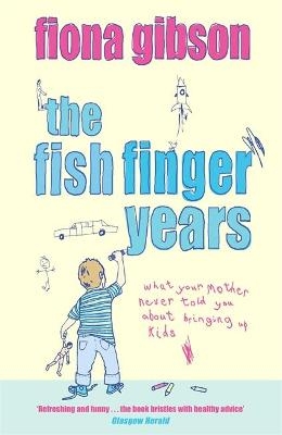 The Fish Finger Years - Fiona Gibson