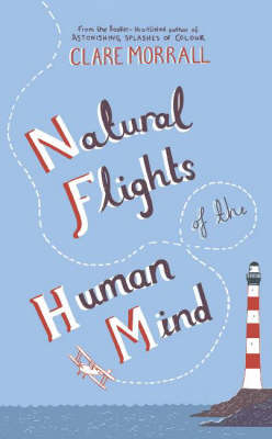 NATURAL FLIGHTS HUMAN - CLARE MORRAL