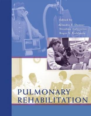 Pulmonary Rehabilitation - Claudio Donner, Roger Goldstein, Nicolino Ambrosino