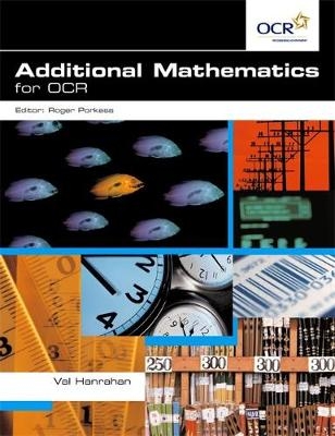 Additional Mathematics for OCR - Val Hanrahan
