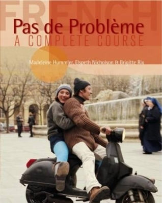 Pas de Probleme STUDENT BOOK - Madeleine Hummler, Brigitte Rix, Elspeth Nichols