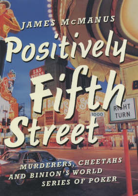 Positively Fifth Street - James McManus