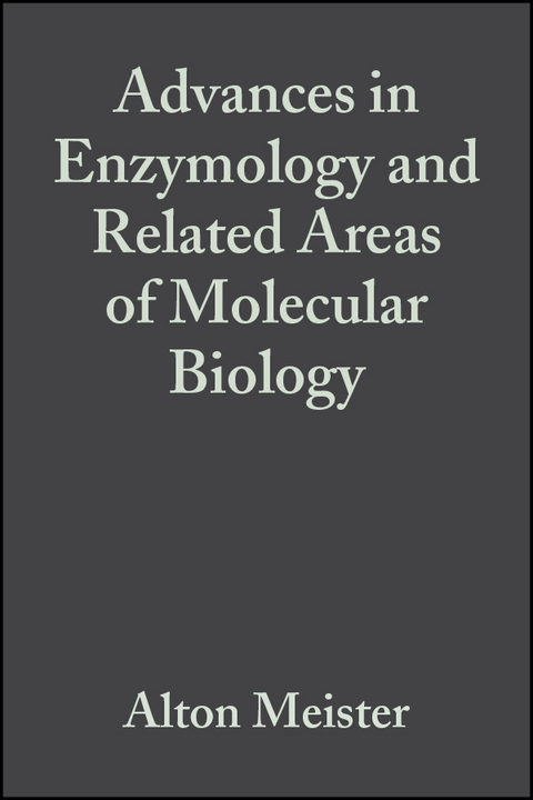 Advances in Enzymology and Related Areas of Molecular Biology - 