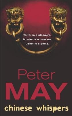 Chinese Whispers - Peter May