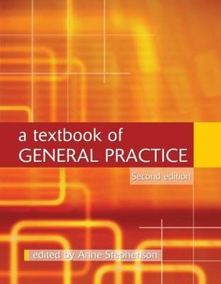 A Textbook of General Practice Second Edition - Patrick White, Ann Wylie