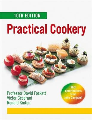 Practical Cookery - Victor Ceserani, David Foskett, Ronald Kinton