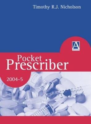 Pocket Prescriber - Timothy Richard Joseph Nichols