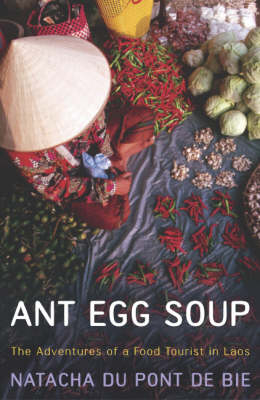 Ant Egg Soup - Natacha Du Pont De Bie