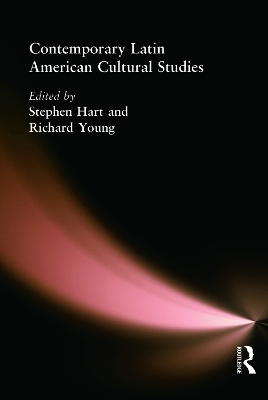 Contemporary Latin American Cultural Studies - 