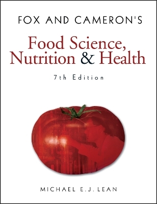 Fox and Cameron's Food Science, Nutrition & Health - Michael Ej Lean