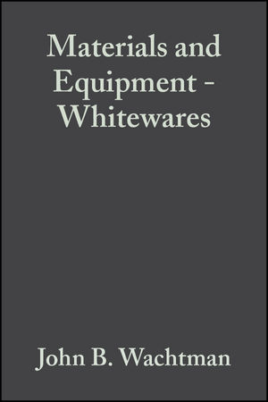 Materials and Equipment - Whitewares, Volume 10, Issue 1/2 - 