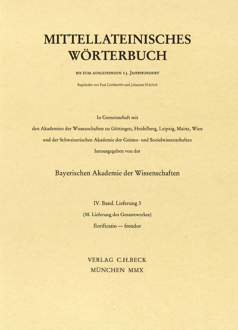 Mittellateinisches Wörterbuch 38. Lieferung (florificatio - frendor)