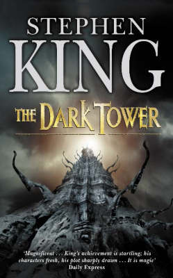 The Dark Tower VII: The Dark Tower - Stephen King