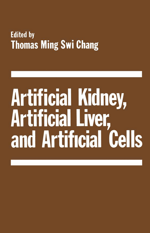 Artificial Kidney, Artificial Liver, and Artificial Cells - 