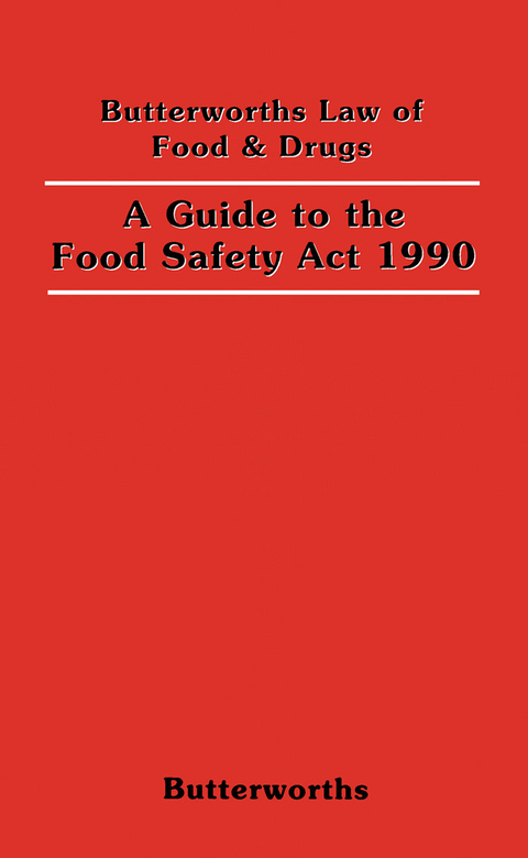 Guide to the Food Safety Act 1990 - 