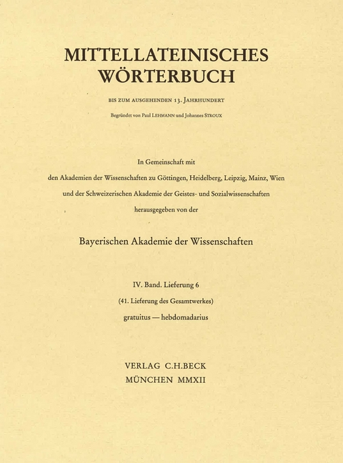 Mittellateinisches Wörterbuch 41. Lieferung (gratuitus - hebdomadarius)