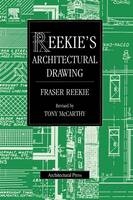 Reekie's Architectural Drawing - Fraser Reekie, Tony McCarthy