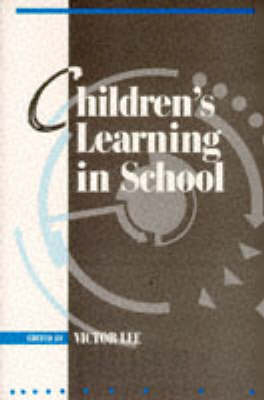 Children's Learning in Schools - 