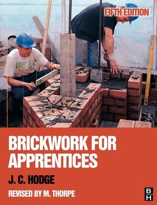 Brickwork for Apprentices - J. C. Hodge