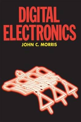 Digital Electronics - John Morris