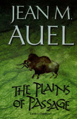 The Plains of Passage - Jean M. Auel