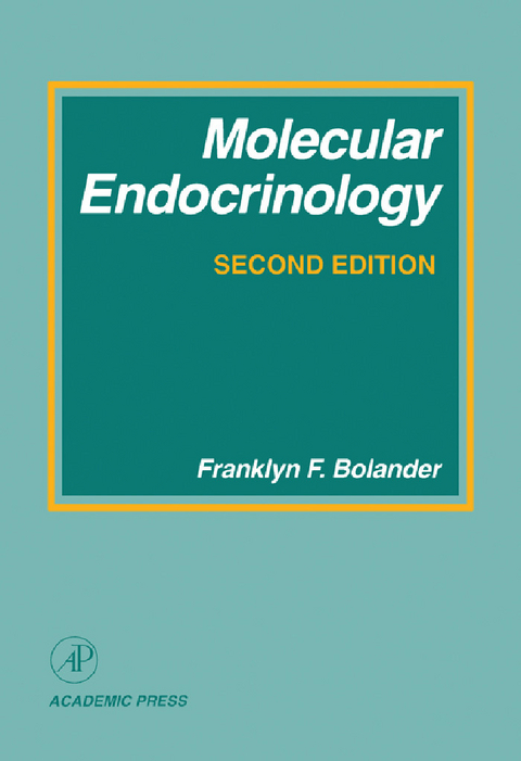 Molecular Endocrinology -  Franklyn F. Bolander