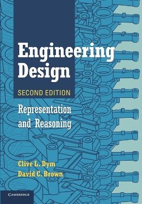 Engineering Design - Clive L. Dym, David C. Brown