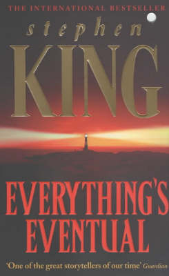 Everything's Eventual - Stephen King