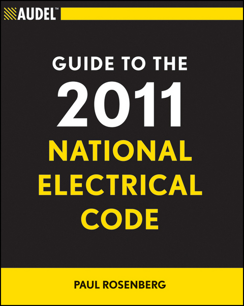 Audel Guide to the 2011 National Electrical Code - Paul Rosenberg