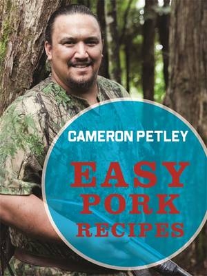 Easy Pork Recipes - Cameron Petley