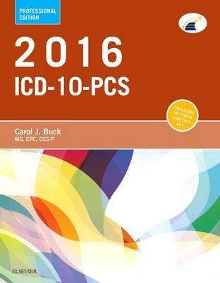 2016 ICD-10-Pcs Professional Edition - Carol J. Buck